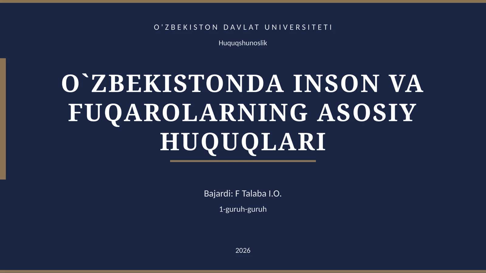 O'ZBEKISTONDA INSON VA FUQAROLARNING ASOSIY HUQUQLARI