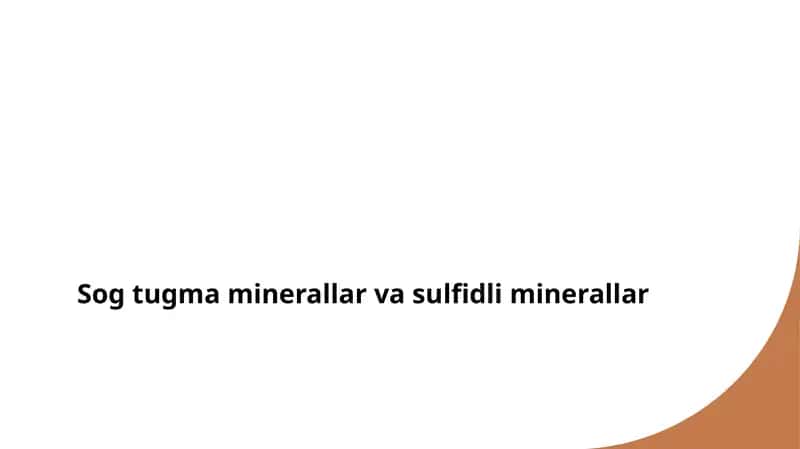 Sog tugma minerallar va sulfidli minerallar