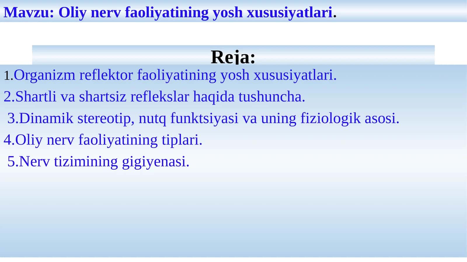 Oliy nerv faoliyatining yosh xususiyatlari