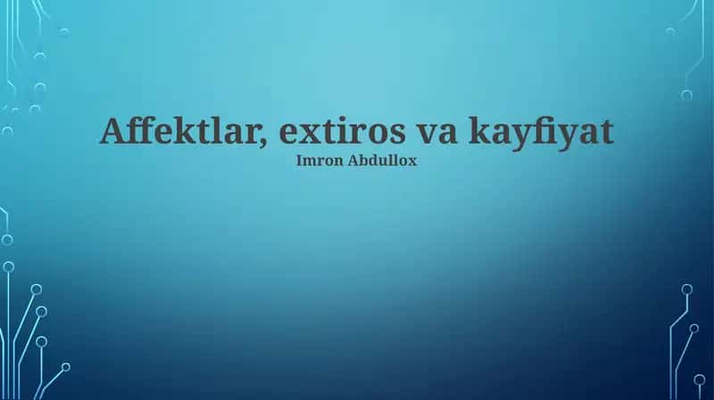 Affektlar, extiros va kayfiyat