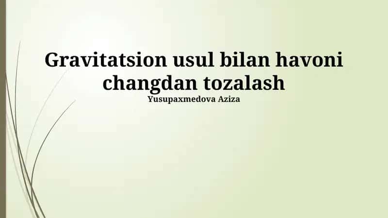 Gravitatsion usul bilan havoni changdan tozalash