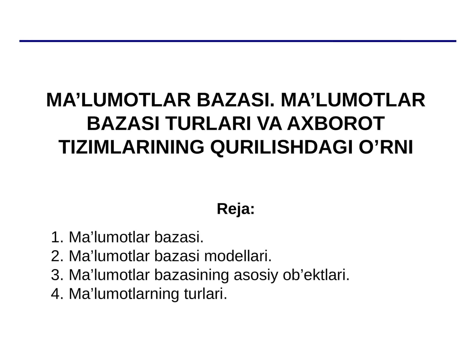 MA’LUMOTLAR BAZASI. MA’LUMOTLAR BAZASI TURLARI VA AXBOROT TIZIMLARINING QURILISHDAGI O’RNI
