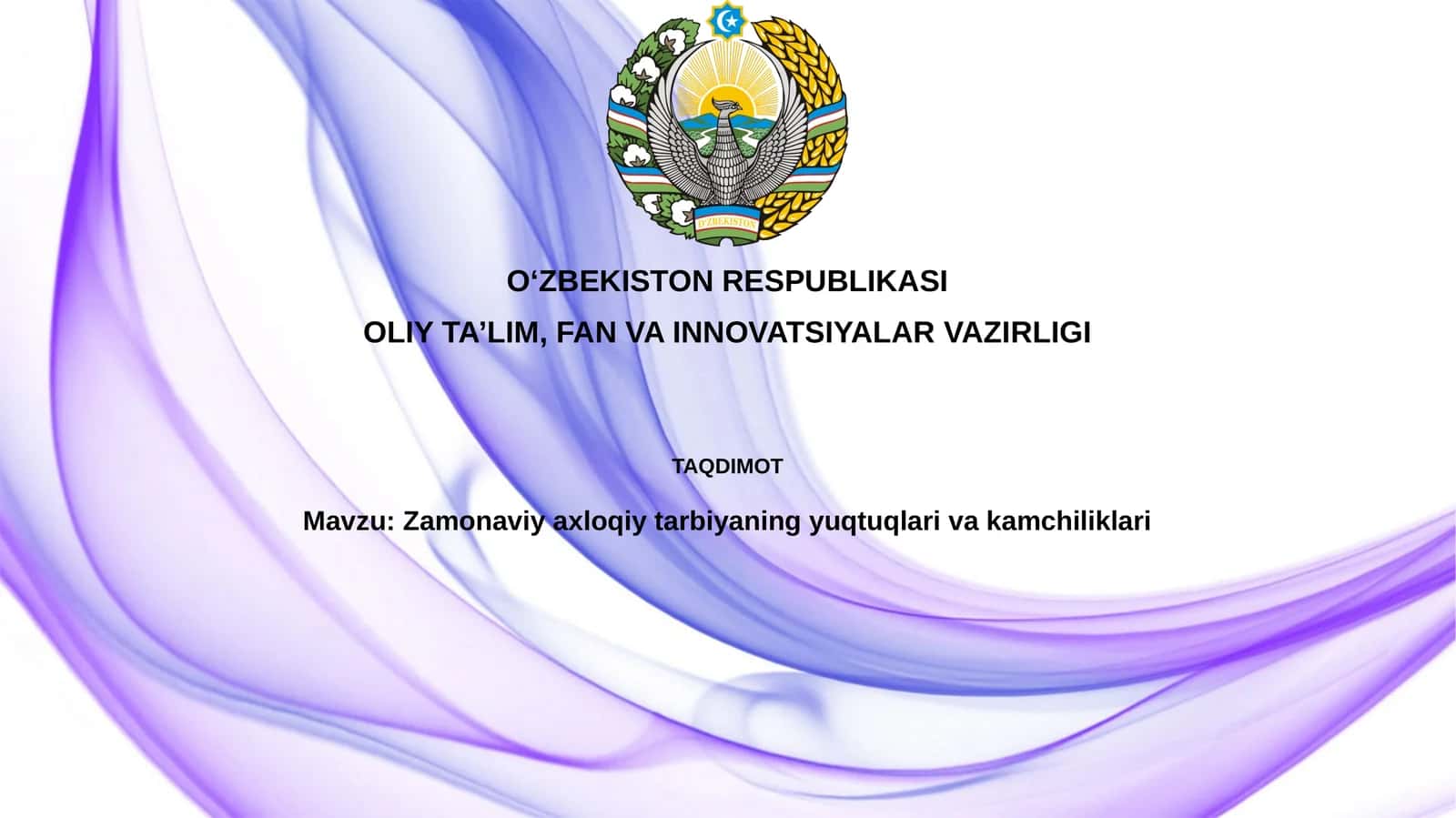 Zamonaviy axloqiy tarbiyaning yutuqlari va kamchiliklari