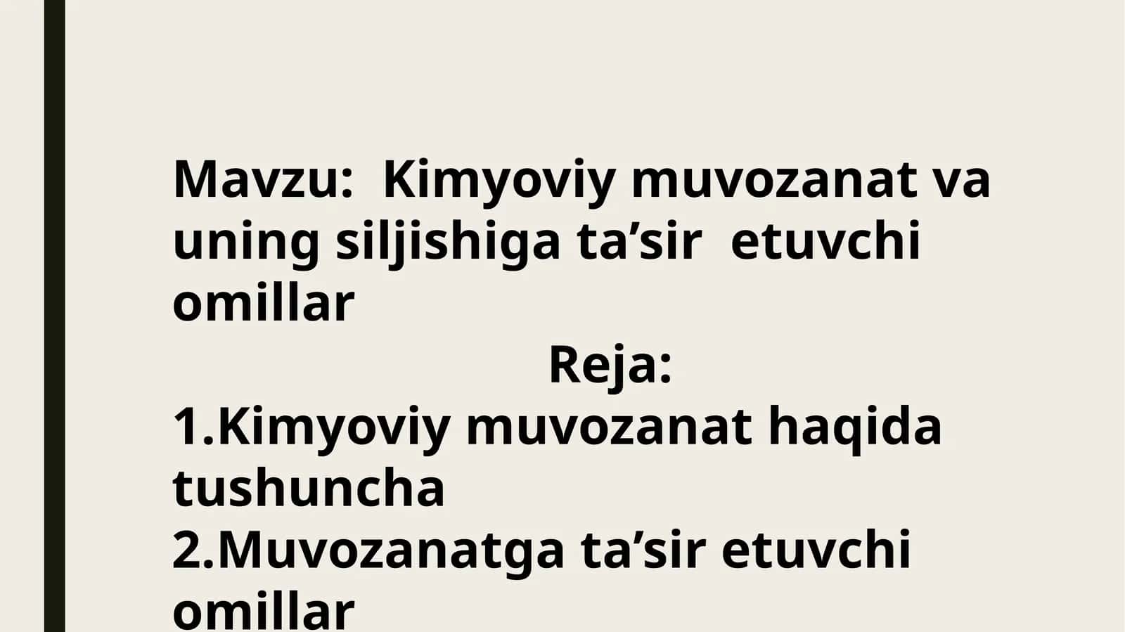 Kimyoviymuvozanat va uning siljishi gata’siretuvchi omillar