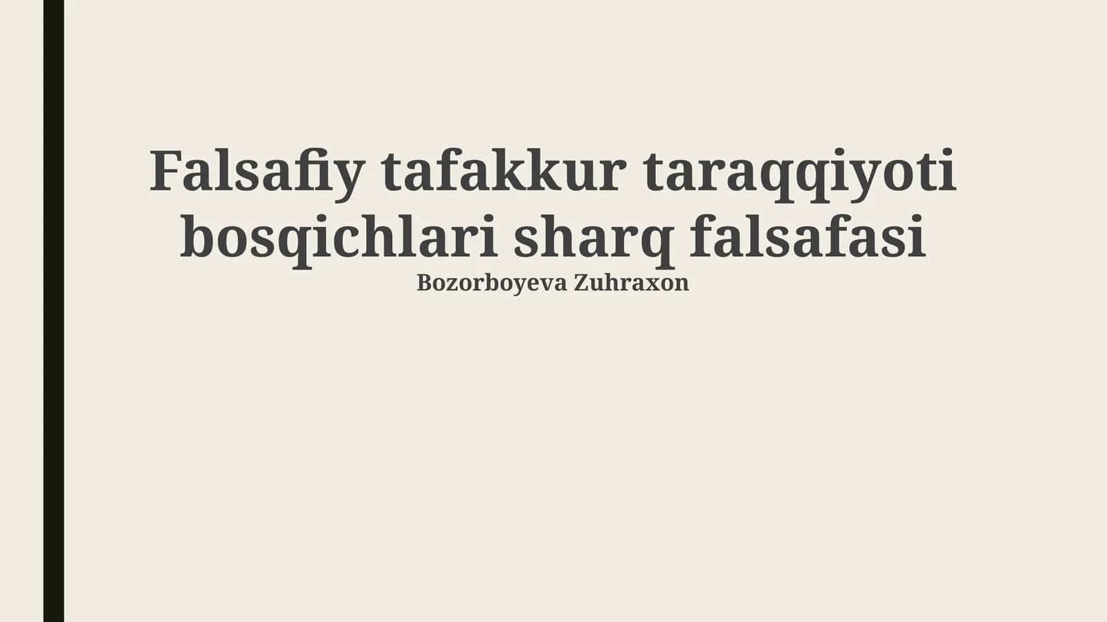 Falsafiy tafakkur taraqqiyoti bosqichlari sharq falsafasi