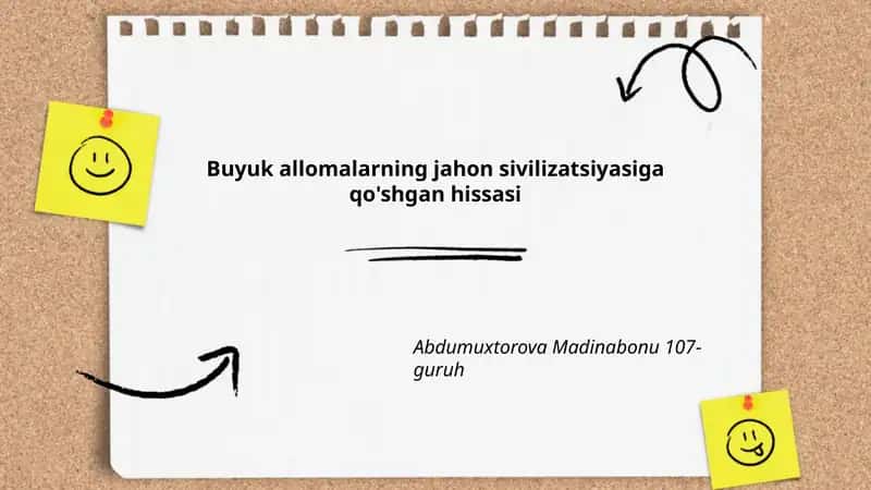 Buyuk allomalarning jahon sivilizatsiyasiga qo'shgan hissasi