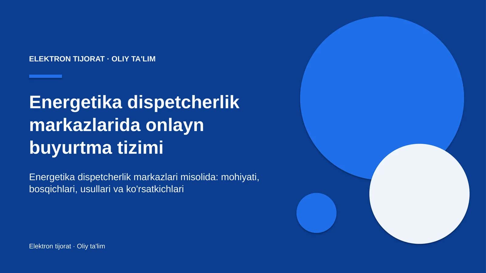 Energetika dispetcherlik markazlarida onlayn buyurtma tizimi
