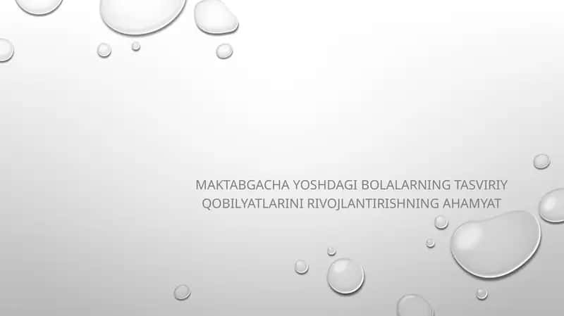 Maktabgacha yoshdagi bolalarning tasviriy qobilyatlarining rivojlantirishning ahamiyati