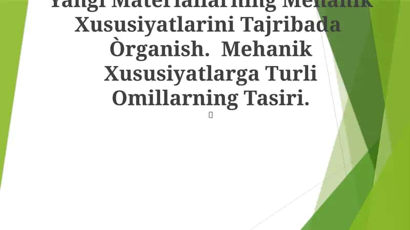 Yangi Materiallarning Mehanik Xususiyatlarini Tajribada Òrganish