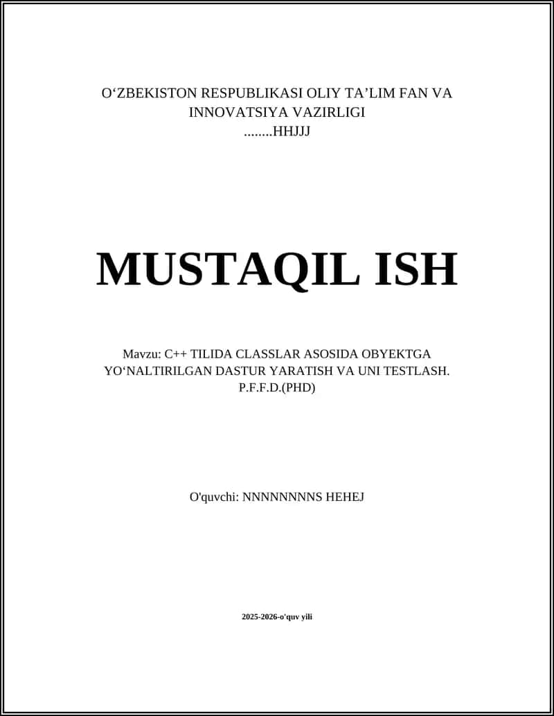 C++ TILIDA CLASSLAR ASOSIDA OBYEKTGA YO‘NALTIRILGAN DASTUR YARATISH VA UNI TESTLASH. P.F.F.D.(PHD)
