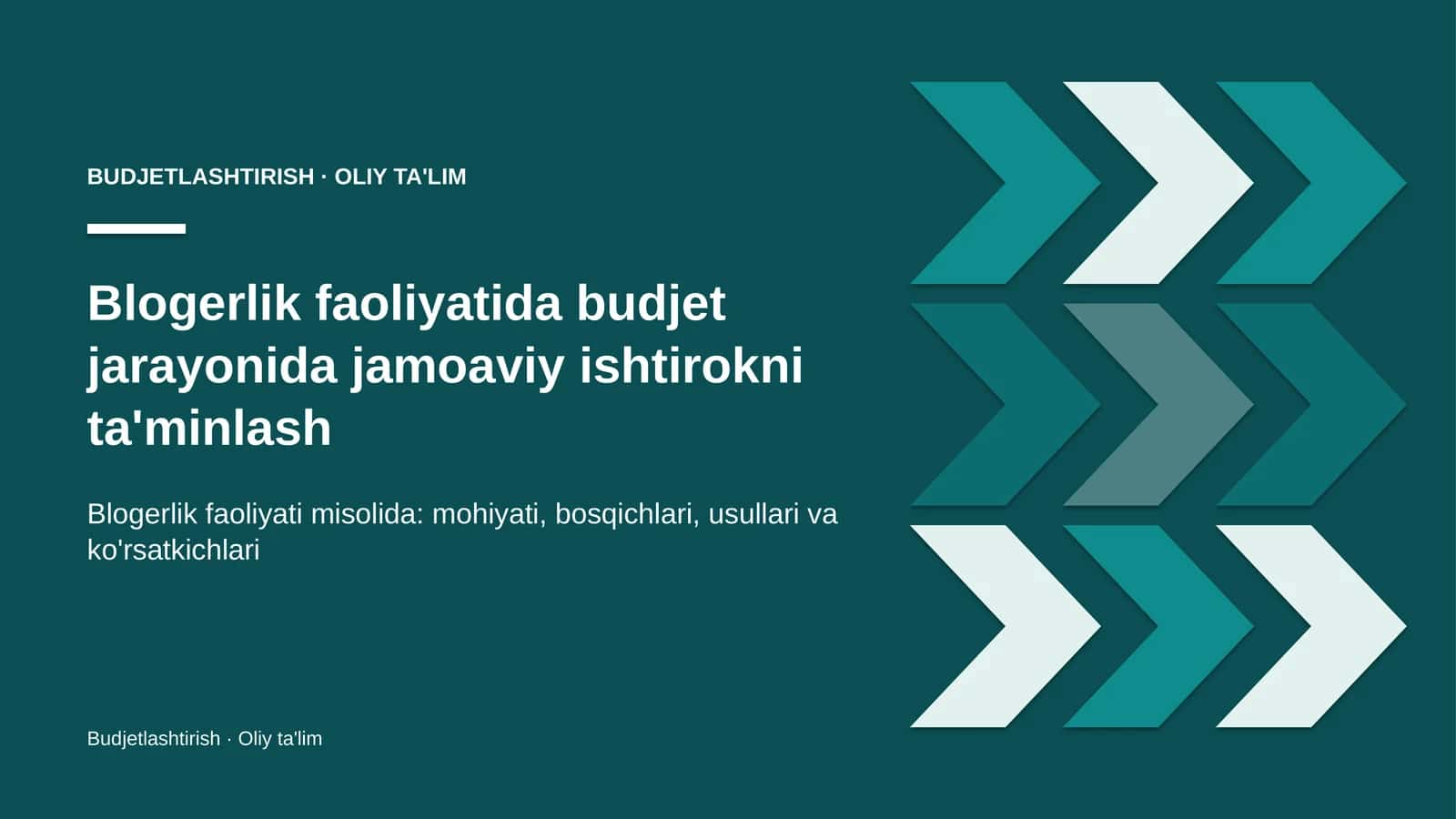 Budjet jarayonida jamoaviy ishtirokni ta'minlash: mohiyati