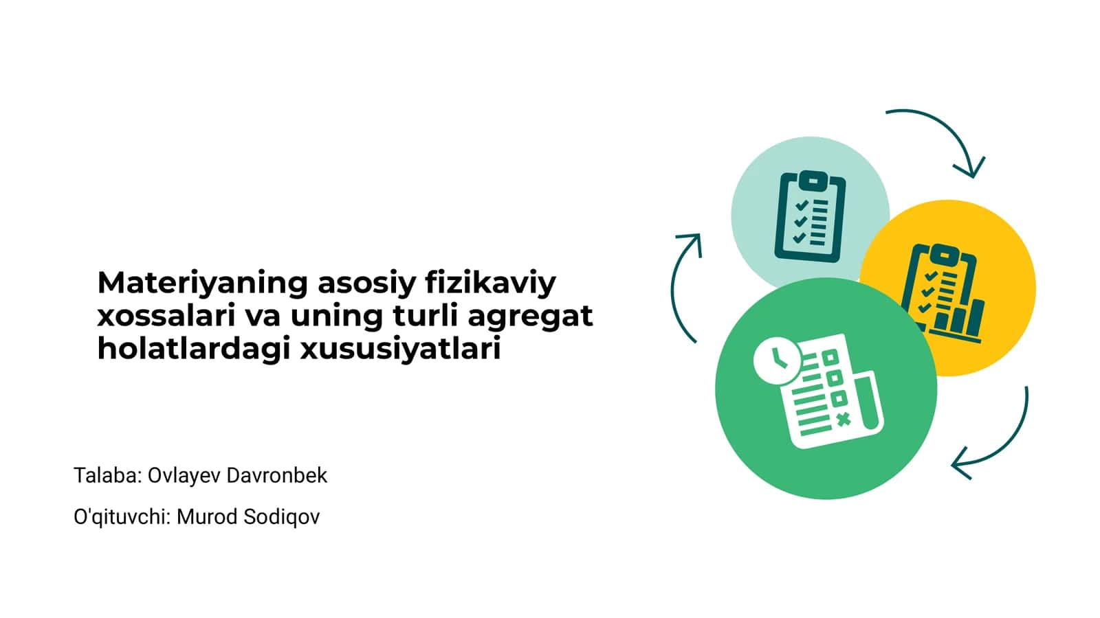 Materiyaning asosiy fizikaviy xossalari va uning turli agregat holatlardagi xususiyatlari
