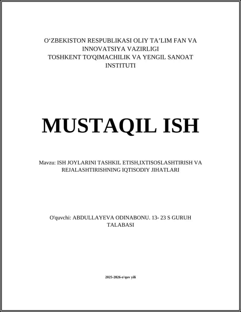 ISH JOYLARINI TASHKIL ETISH, IXTISOSLASHTIRISH VA REJALASHTIRISHNING IQTISODIY JIHATLARI