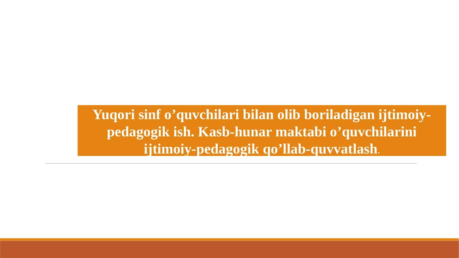 Yuqori sinf o’quvchilari bilan olib boriladigan ijtimoiy-pedagogik ish