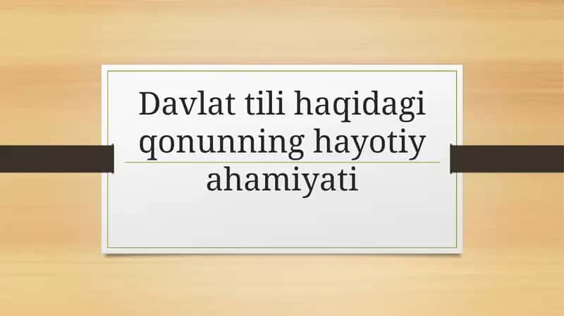 Davlat tili haqidagi qonunning hayotiy ahamiyati