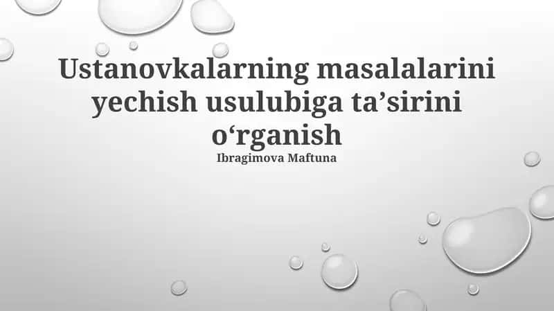 Ustanovkalarning masalalarini yechish usulubiga ta'siri