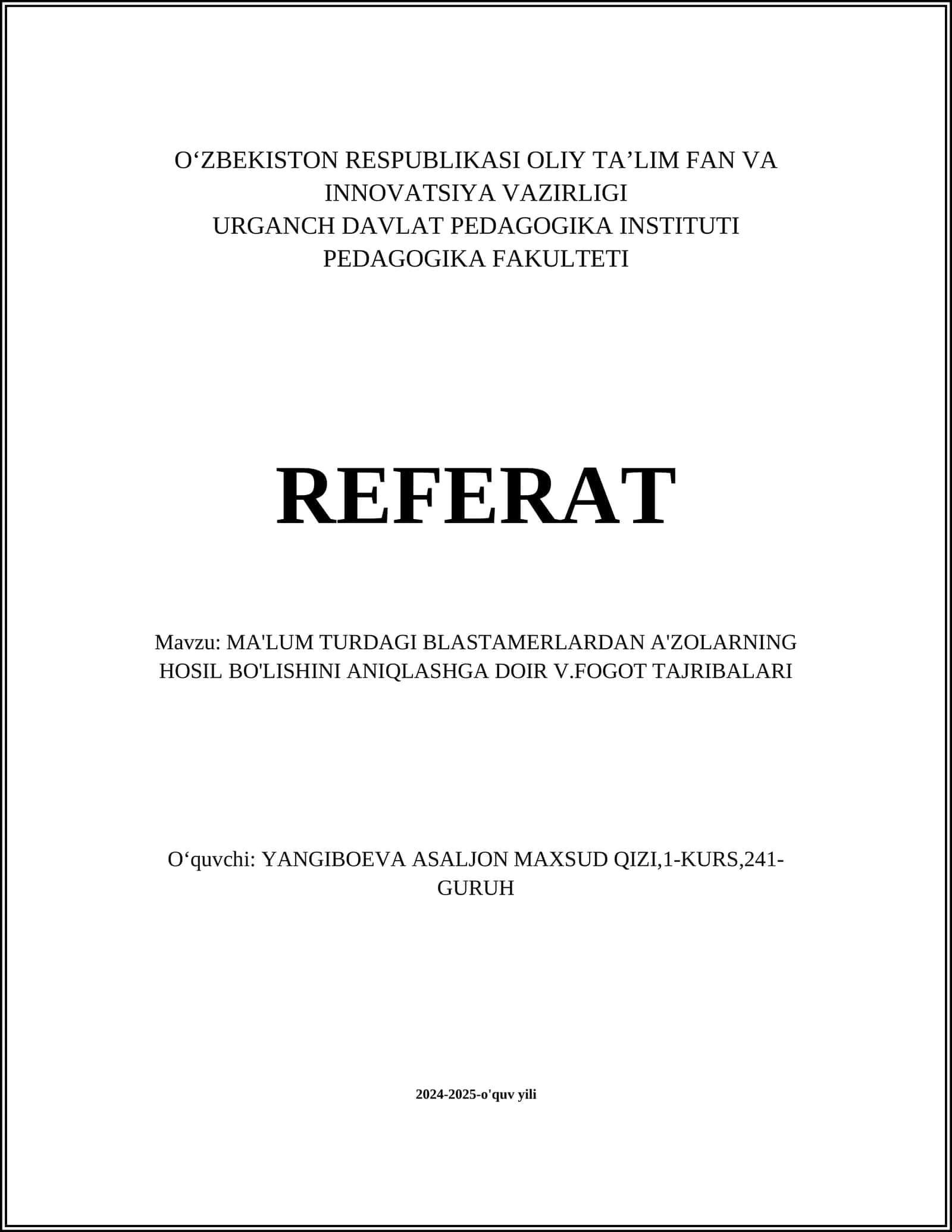 MA'LUM TURDAGI BLASTAMERLARDAN A'ZOLARNING HOSIL BO'LISHINI ANIQLASHGA DOIR V.FOGOT TAJRIBALARI
