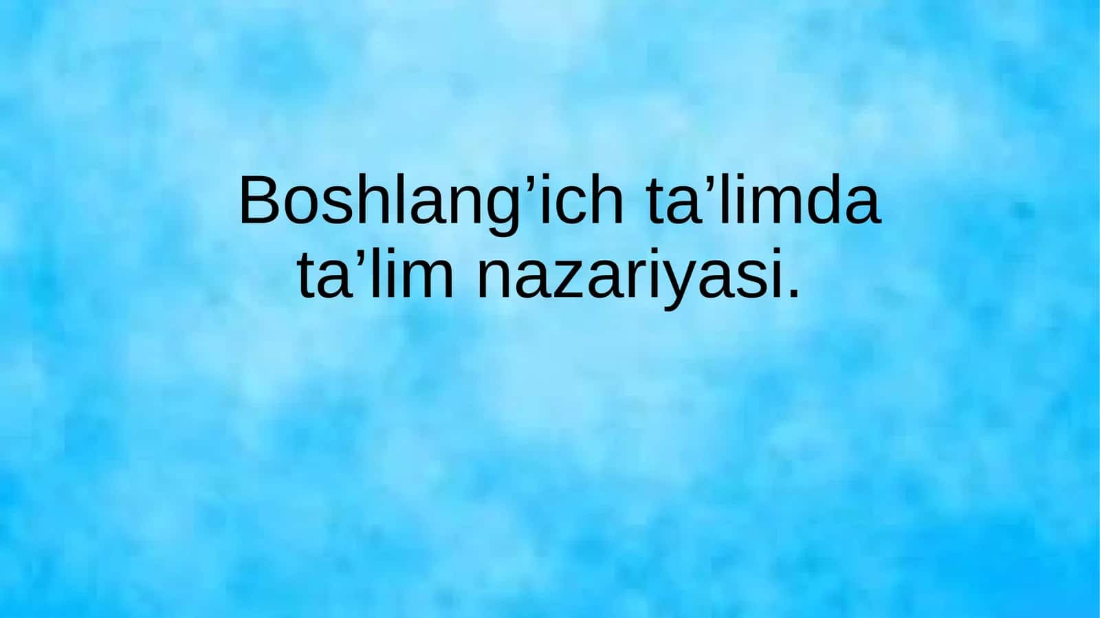 Boshlang’ich ta’limda ta’lim nazariyasi