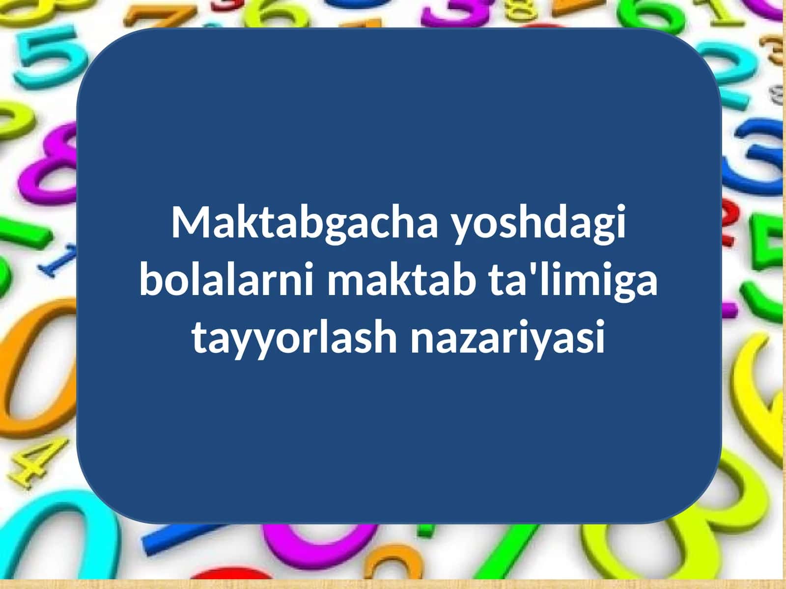 Maktabgacha yoshdagi bolalarni maktab ta'limiga tayyorlash nazariyasi