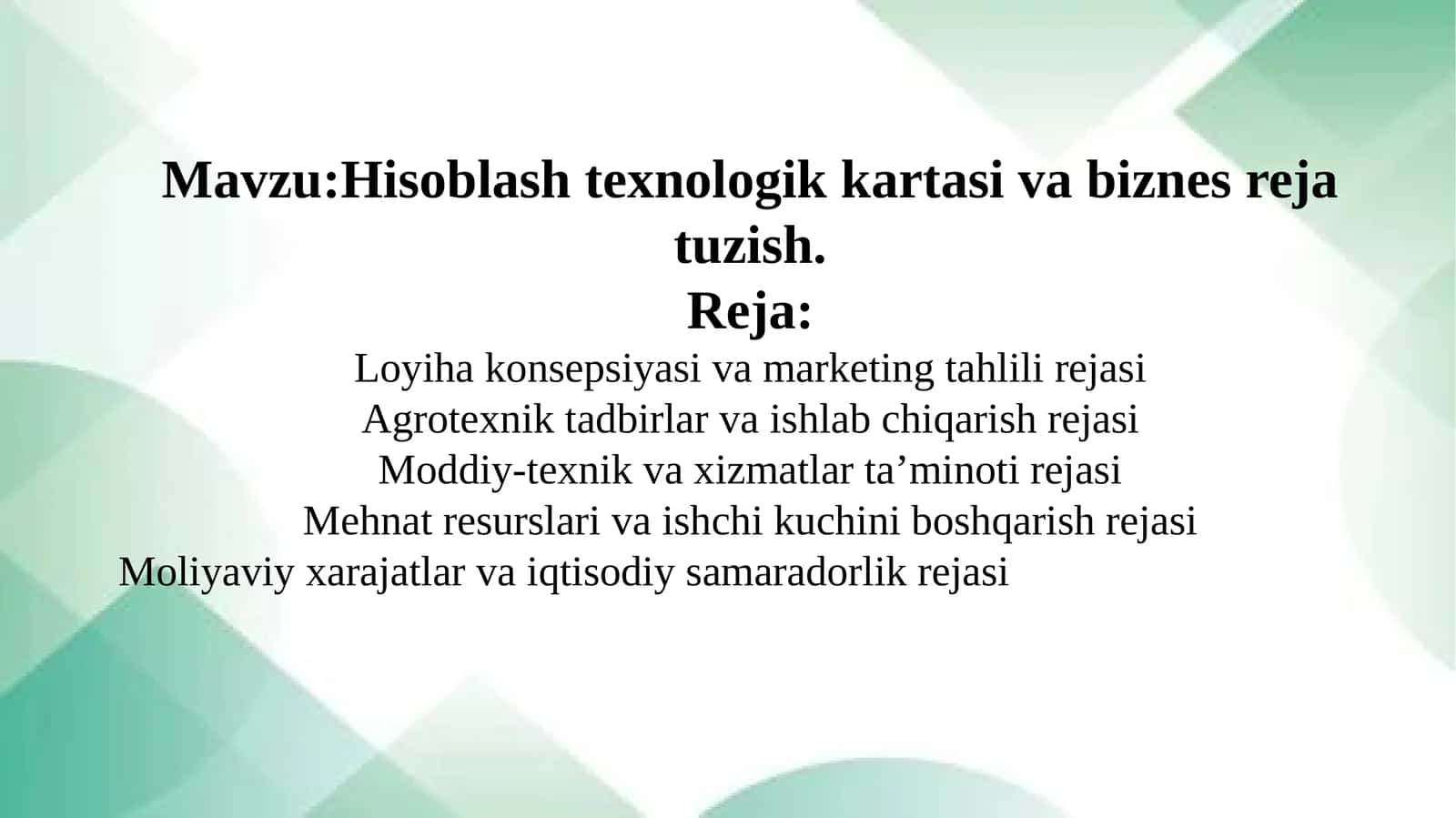 Hisoblash texnologik kartasi va biznes reja tuzish.