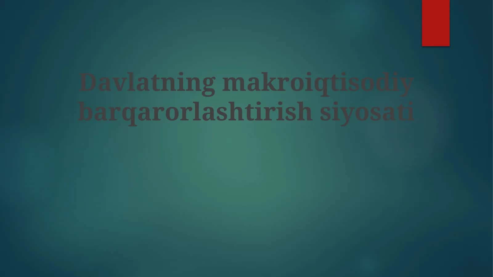 Davlatning Makroiqtisodiy Barqarorlashtirish Siyosati