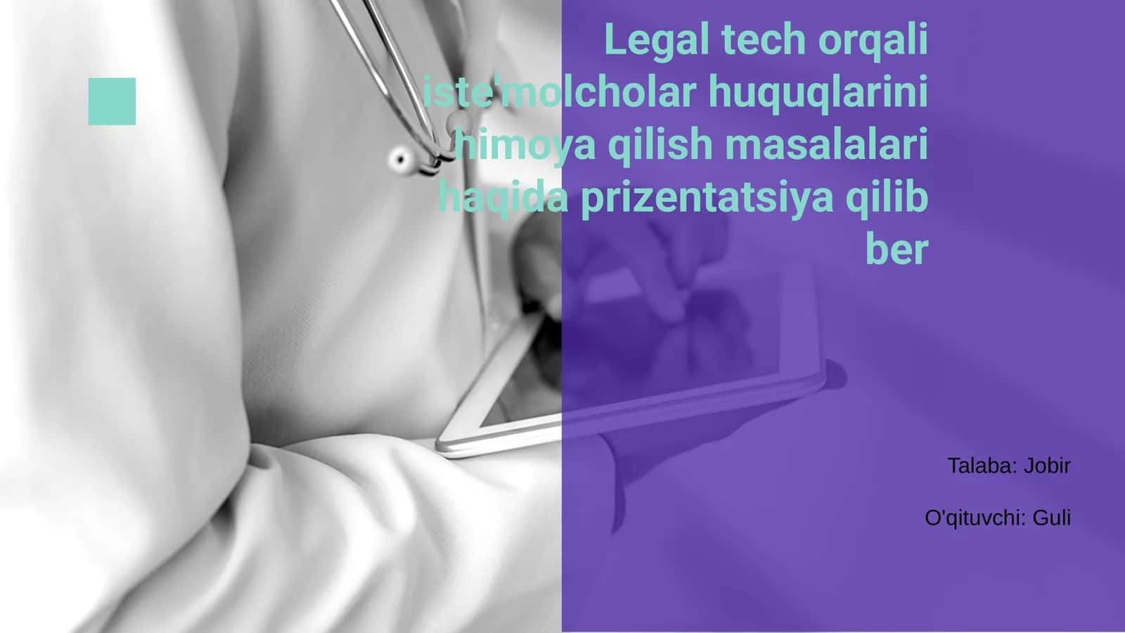 Legal Tech va Huquqiy Himoya Prizentatsiya