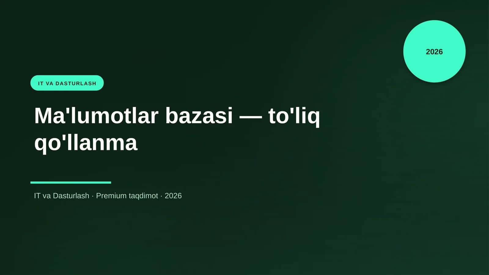 Ma'lumotlar bazasi — to'liq qo'llanma