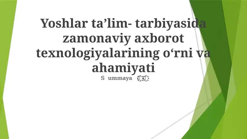Yoshlar taʼlim- tarbiyasida zamonaviy axborot texnologiyalarining oʻrni va ahamiyati