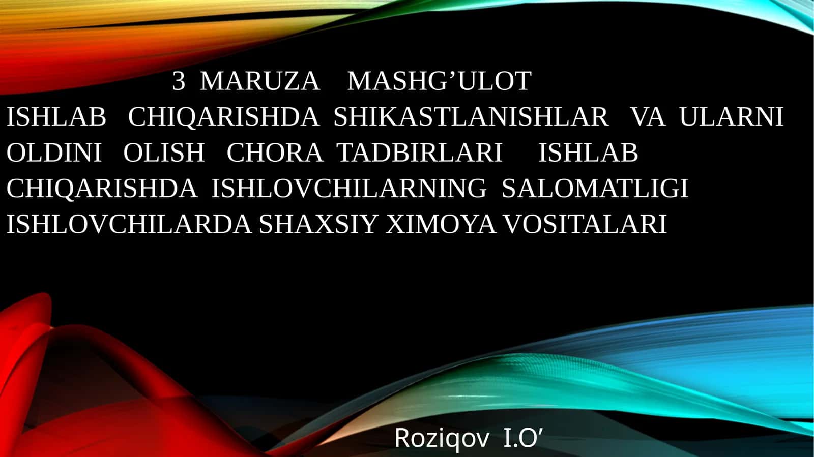 Ishlab chiqarishda shikastlanishlar va ularni oldini olish chora tadbirlari