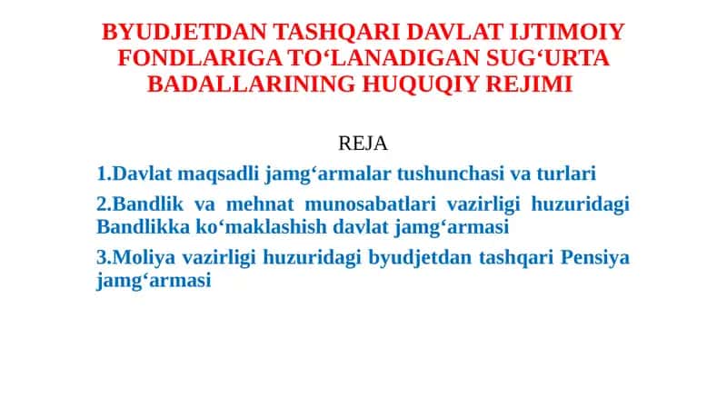Davlat Ijtimoiy Fondlariga to'lanadigan Sog'urta Badallarining Huquqiy Rejimi
