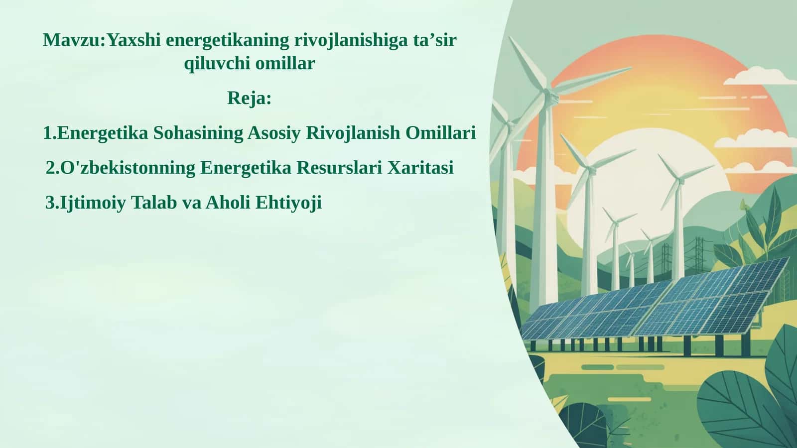 Yaxshi energetikaning rivojlanishiga taʼsir qiluvchi omillar