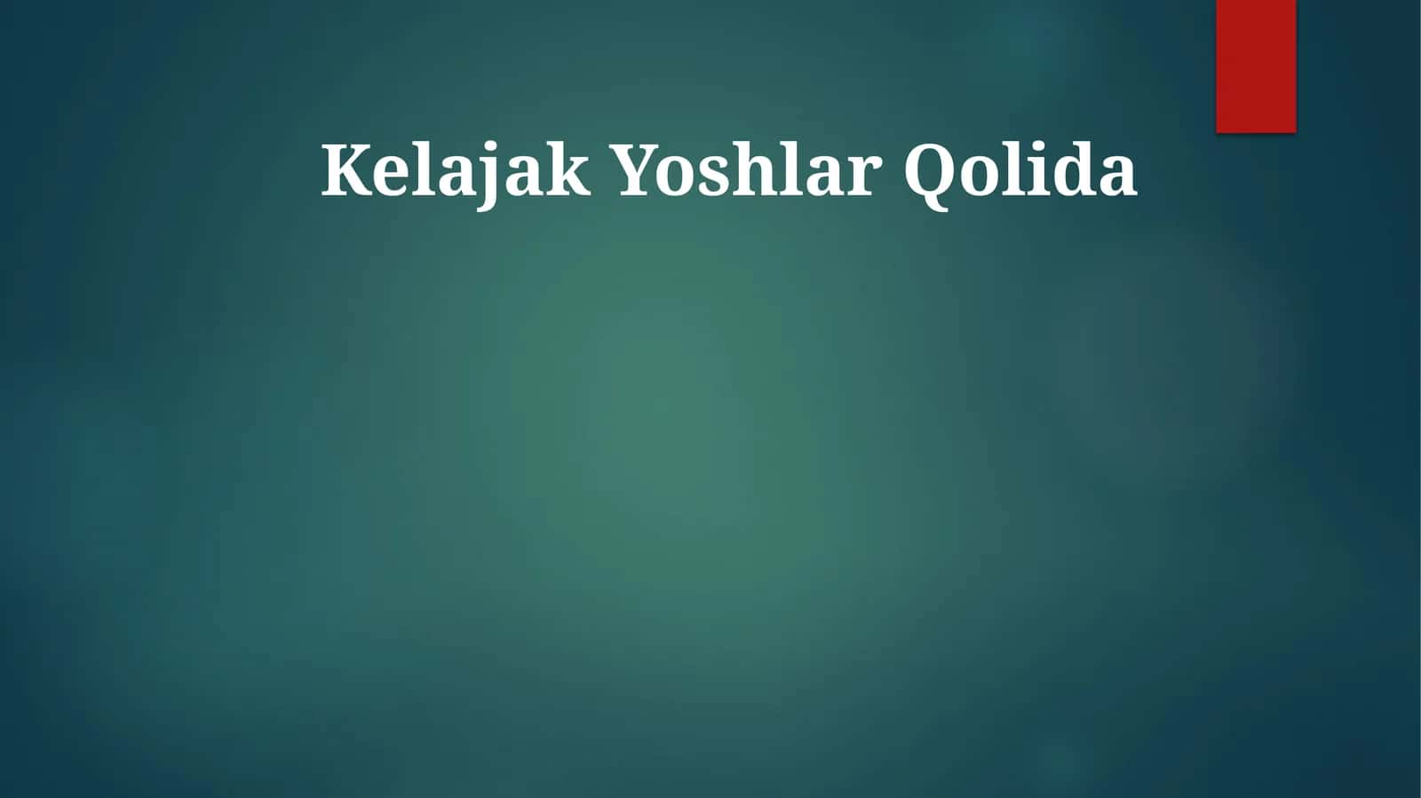 Kelajak Yoshlar Qolida