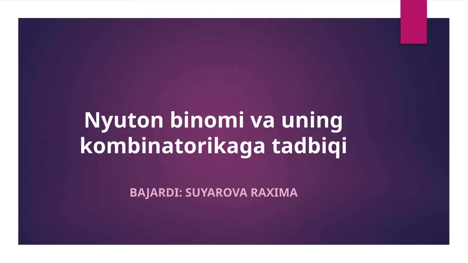 Nyuton binomi va uning kombinatorikaga tadbiqi