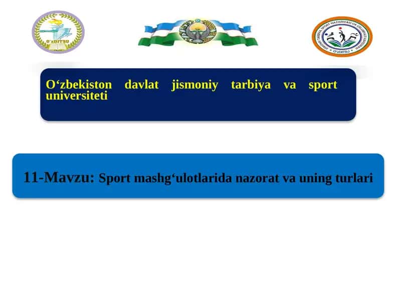Sport mashgʻulotlarida nazorat va uning turlari