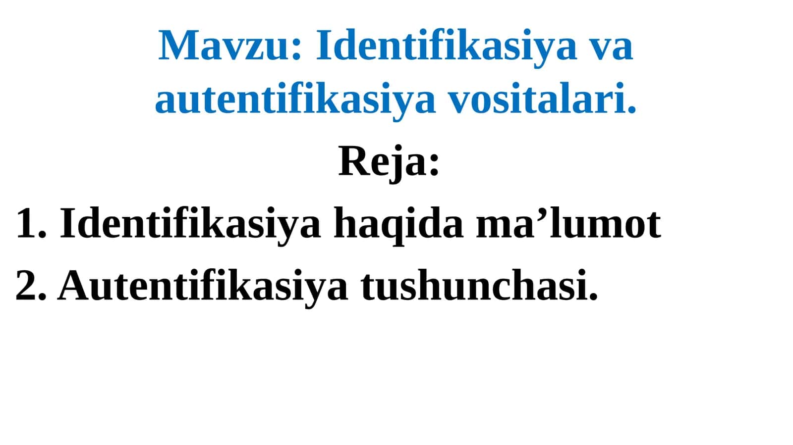 Identifikasiya va autentifikasiya vositalari