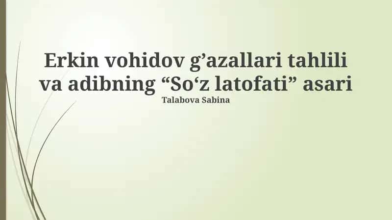 Erkin Vohidov g’azallari tahlili