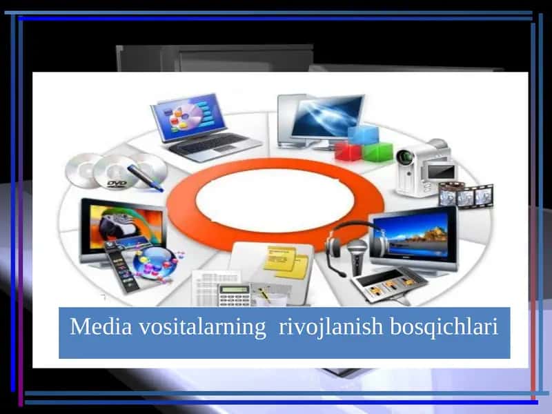 Mediavositalarning rivojlanish bosqichlari