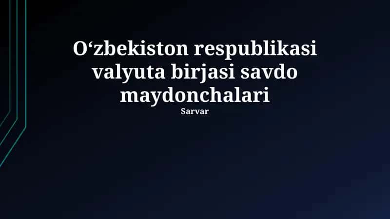 O'zbekiston Respublikasi Valyuta Ayirboshlash Savdo Platformalari