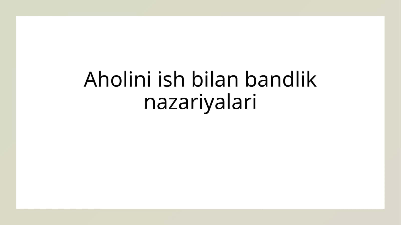 Ish bilan bandlik nazariyalari