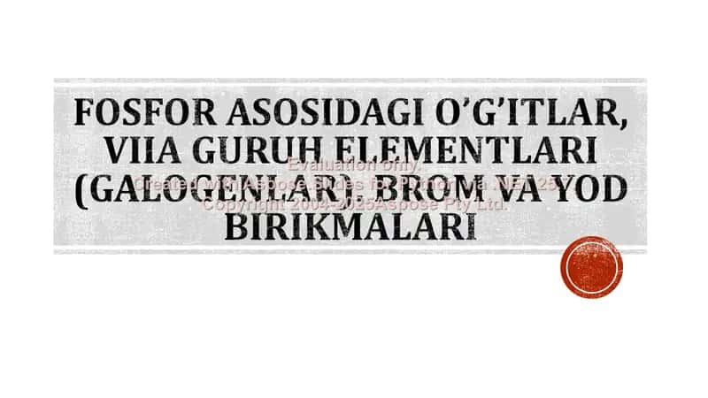 Fosforli oʻgʻitlar, VIIA guruh elementlari (Galogenlar). Brom va yod birikmalari