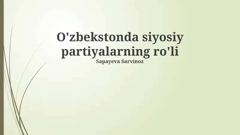 O'zbekistonda siyosiy partiyalarning ro'li