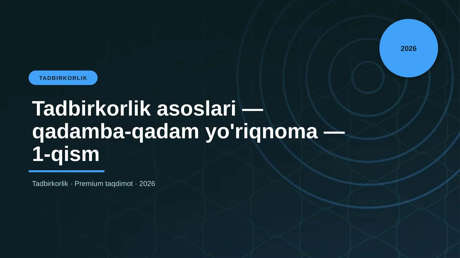 Tadbirkorlik asoslari — qadamba-qadam yo'riqnoma — 1-qism