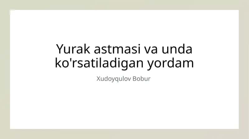 Yurak astmasi va unda ko'rsatiladigan yordam