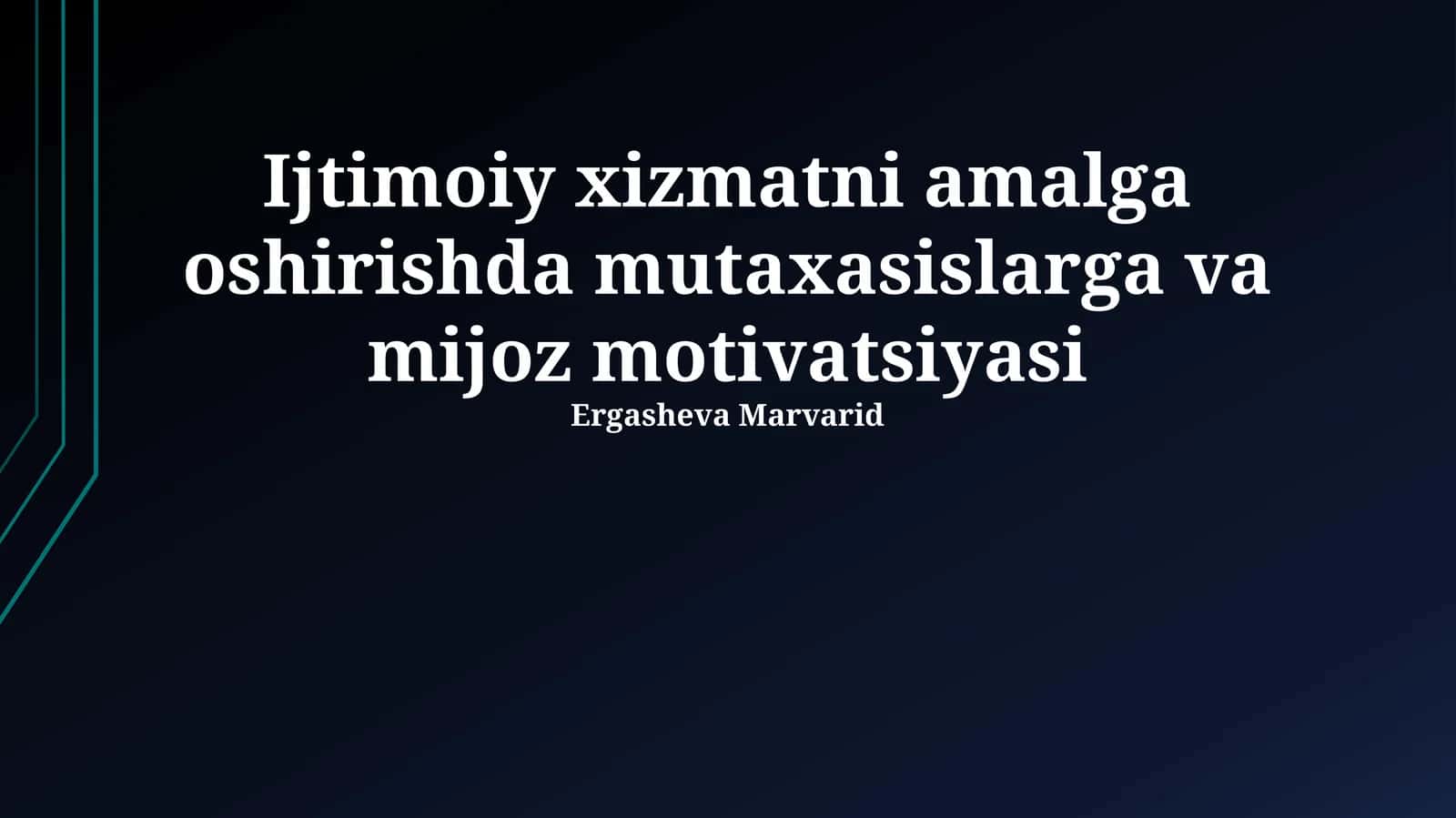 Ijtimoiy xizmatni amalga oshirishda mutaxasislarga va mijoz motivatsiyasi
