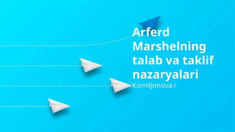 Alfred Marshallning talab va taklif nazariyasi