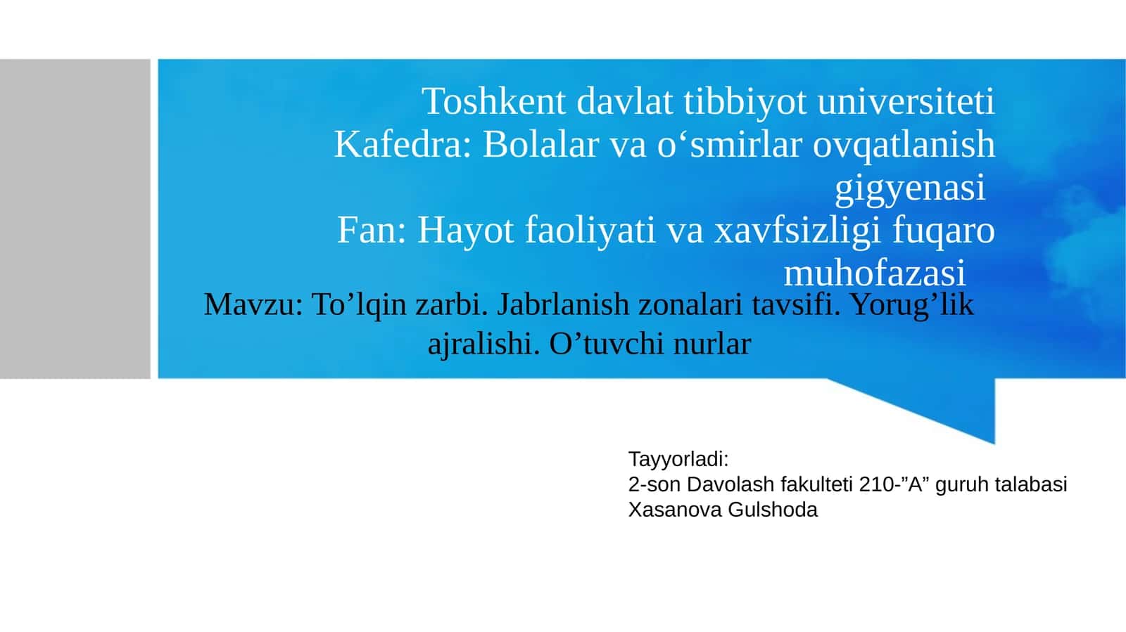 To’lqin zarbi. Jabrlanish zonalari tavsifi. Yorug’lik ajralishi. O’tuvchi nurlar