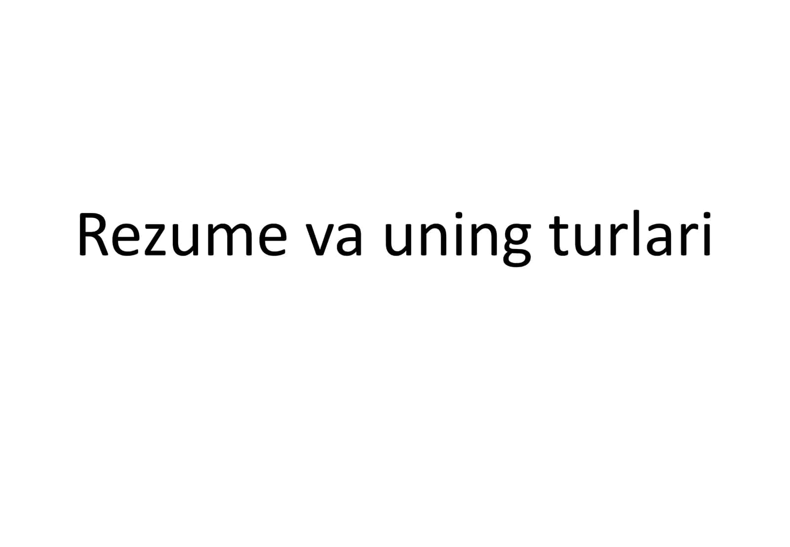 Rezume va uning turlari