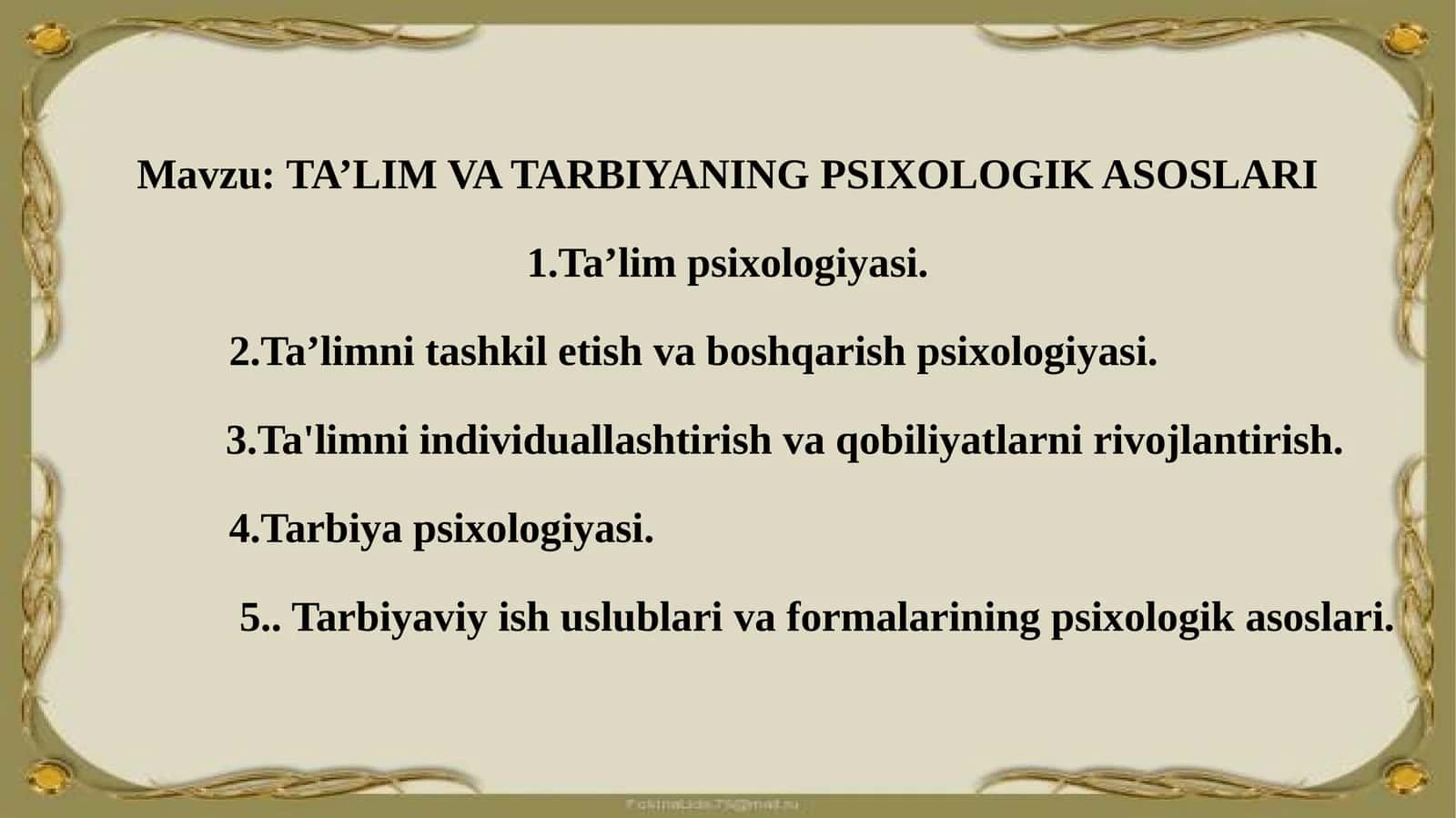 TA’LIM VA TARBIYANING PSIXOLOGIK ASOSLARI