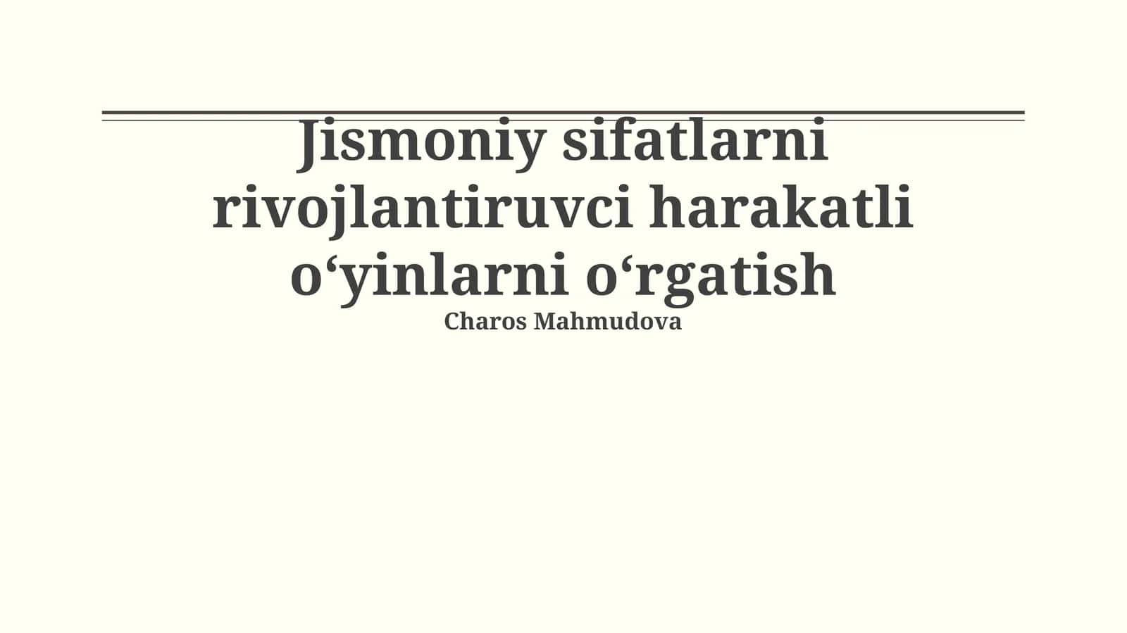 Jismoniy sifatlarni rivojlantiruvci harakatli oʻyinlarni oʻrgatish