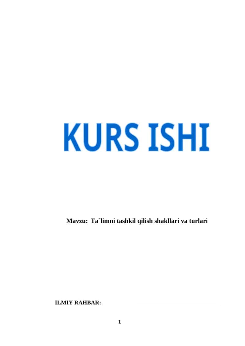 Ta`limni tashkil qilish shakllari va turlari (KURS ISHI)